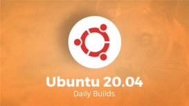 Ubuntu 20.04 LTS重要里程碑，每日构建Current版来了