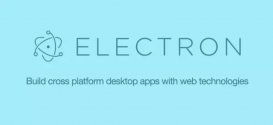 GitHub Electron 9.0.0 发布：跨平台桌面应用开发工具