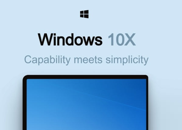 曝微软 Win10X 将只随新设备预装：预计 2021 年发布，采用圆角 / 柔和 UI