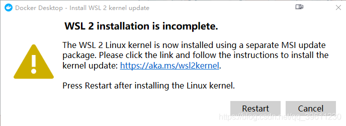 安装Docker Desktop报错WSL 2 installation is incomplete的问题(解决报错)