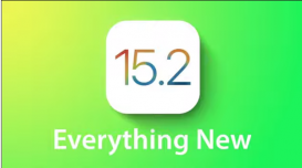 升级来！苹果iOS 15.2正式版发布：修复大量Bug、添加不少新功能
