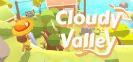 休闲冒险游戏《Cloudy Valley》公布