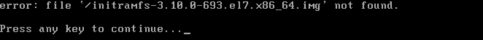 Centos7 开机时遇到initramfs-xxx.img not found错误导致虚拟机无法开启问题处理